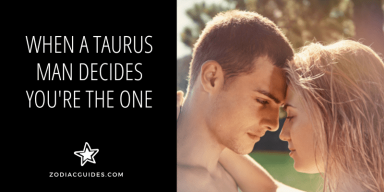 When a Taurus Man Decides You’re the One (15 Critical Signs)